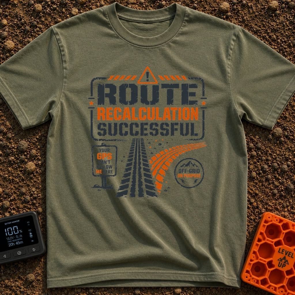 Route Recalc Success - T-Shirt in Moss - A distressed typography design showing the text "ROUTE RECALCULATION SUCCESSFUL"...