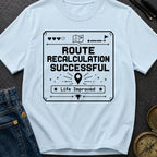 Route Calculation Successful - T-Shirt