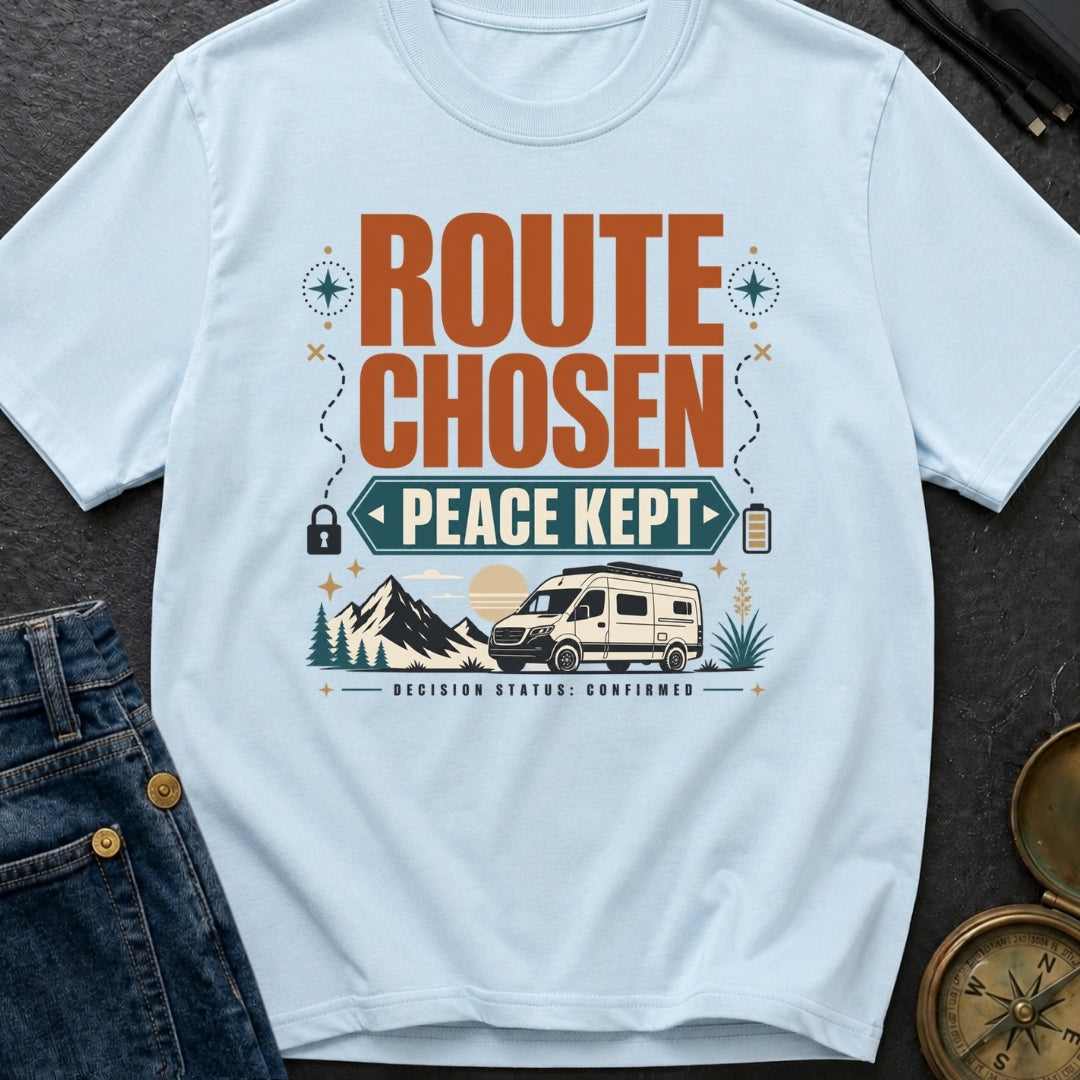 Route Chosen Peace Kept - T-Shirt