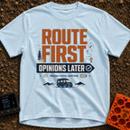 Route First Opinions Later - T-Shirt in Chambray - A typographic design reading "ROUTE FIRST OPINIONS LATER" with the...