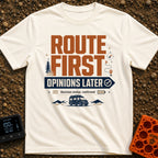 Route First Opinions Later - T-Shirt in Ivory - A typographic design reading "ROUTE FIRST OPINIONS LATER" with the second...