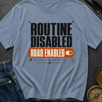 Road Mode Activated - T-Shirt