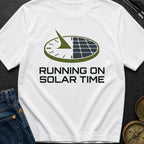 Running On Solar Time - T-Shirt
