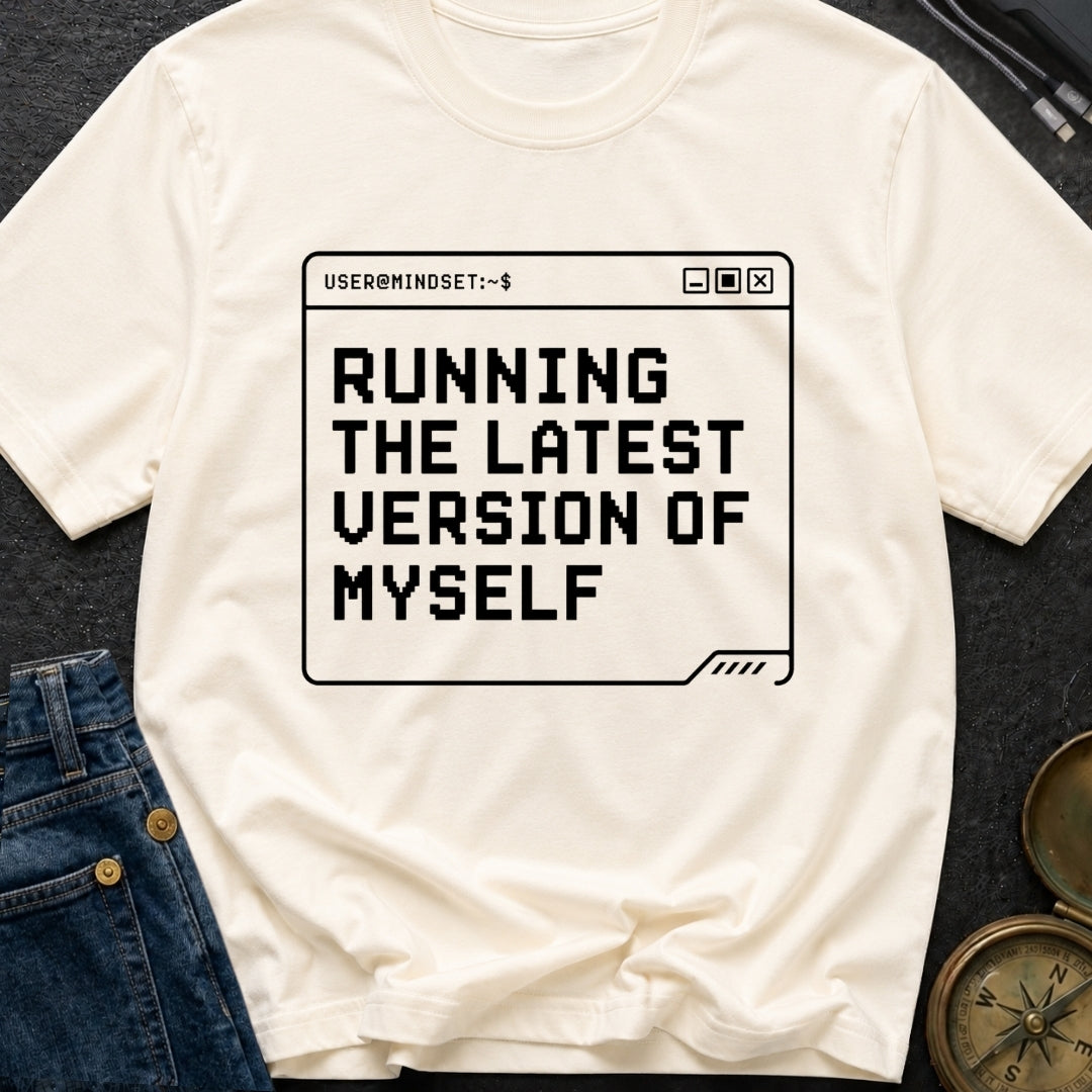 Running My Latest Version - T-Shirt