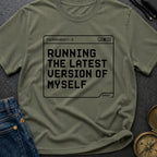 Running My Latest Version - T-Shirt