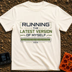 Fully Updated Me - T-Shirt in Ivory - A text-based design featuring the phrase 'RUNNING THE LATEST VERSION OF MYSELF' in...