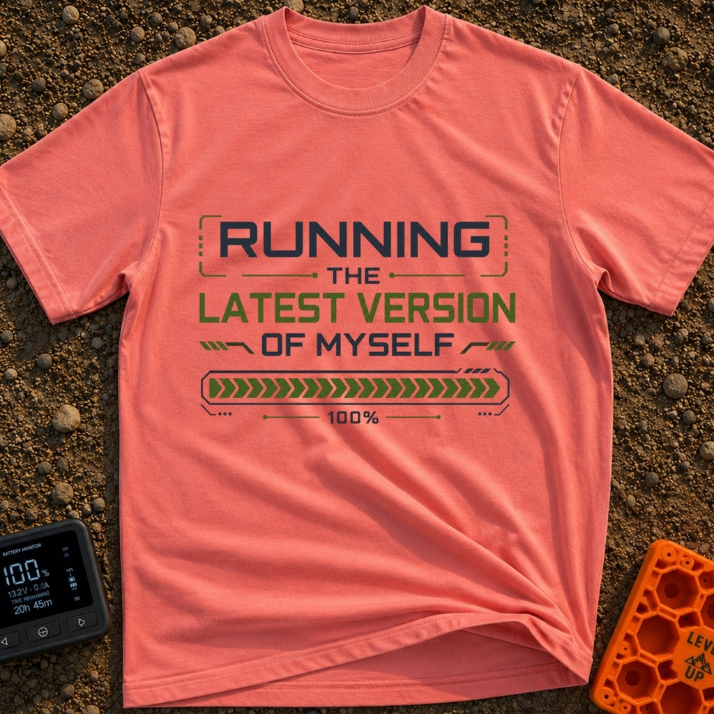 Fully Updated Me - T-Shirt in Watermelon - A text-based design featuring the phrase 'RUNNING THE LATEST VERSION OF...