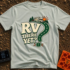 Are We RV Yet - T-Shirt in Bay - A graphic featuring the text "RV THERE YET?" where the curve and dot of a large question...