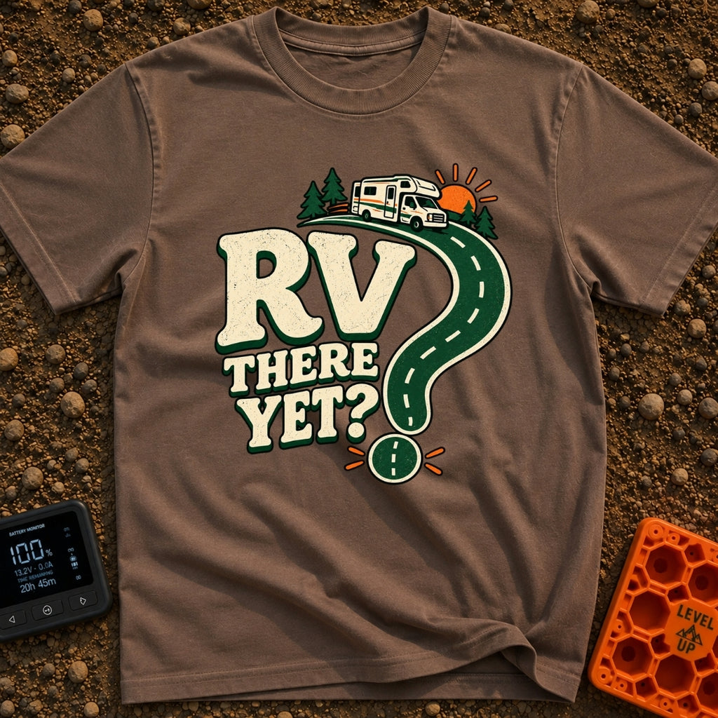 Are We RV Yet - T-Shirt in Espresso - A graphic featuring the text "RV THERE YET?" where the curve and dot of a large...
