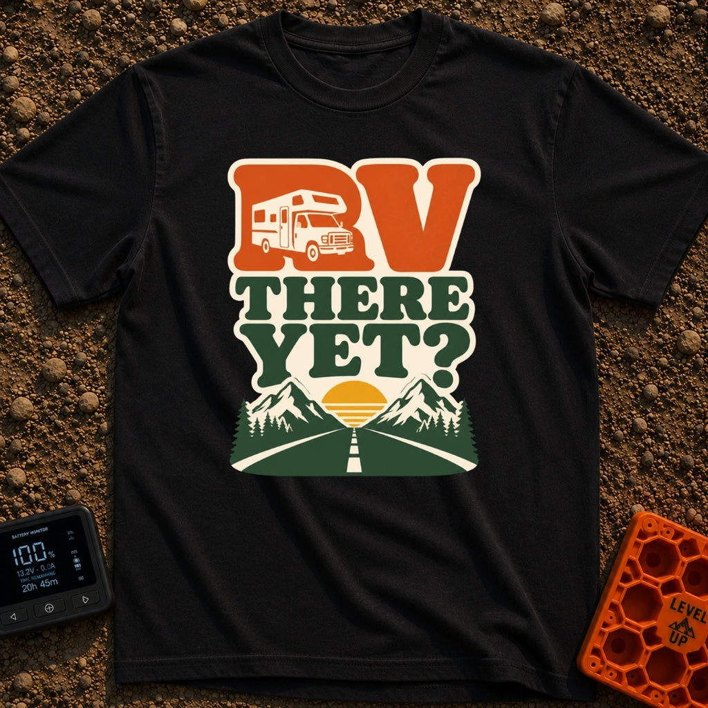 RV Having Fun Yet - T-Shirt in Black - A retro-style graphic featuring the text "RV THERE YET?" with a white Class C...
