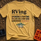 Wheels Of Fortune - T-Shirt in Mustard - Text formatting the word "RVing" as a dictionary definition that reads "SPENDING...
