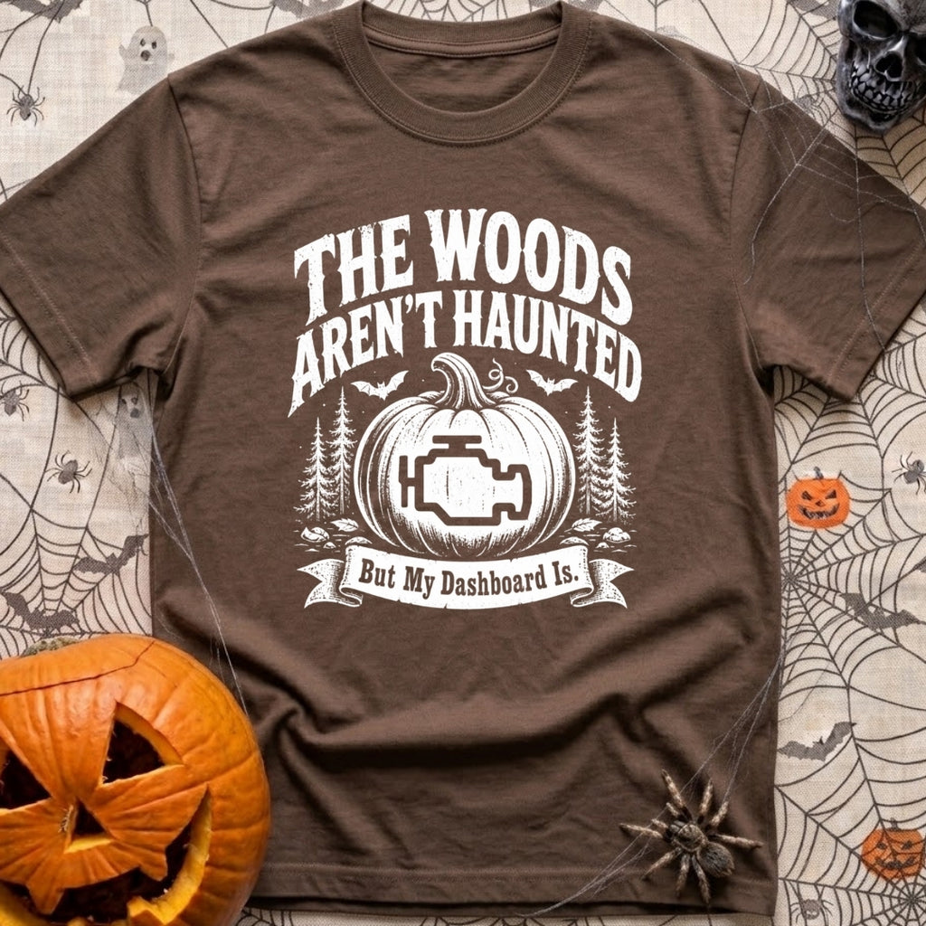 Scariest Carving Ever - T-Shirt in Espresso - A distressed white graphic featuring the text "THE WOODS AREN'T HAUNTED"...