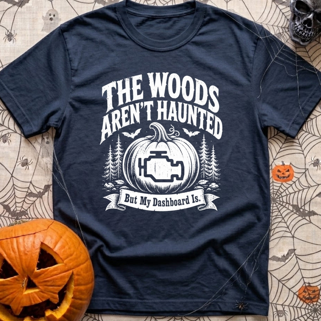 Scariest Carving Ever - T-Shirt in Navy - A distressed white graphic featuring the text "THE WOODS AREN'T HAUNTED" above...