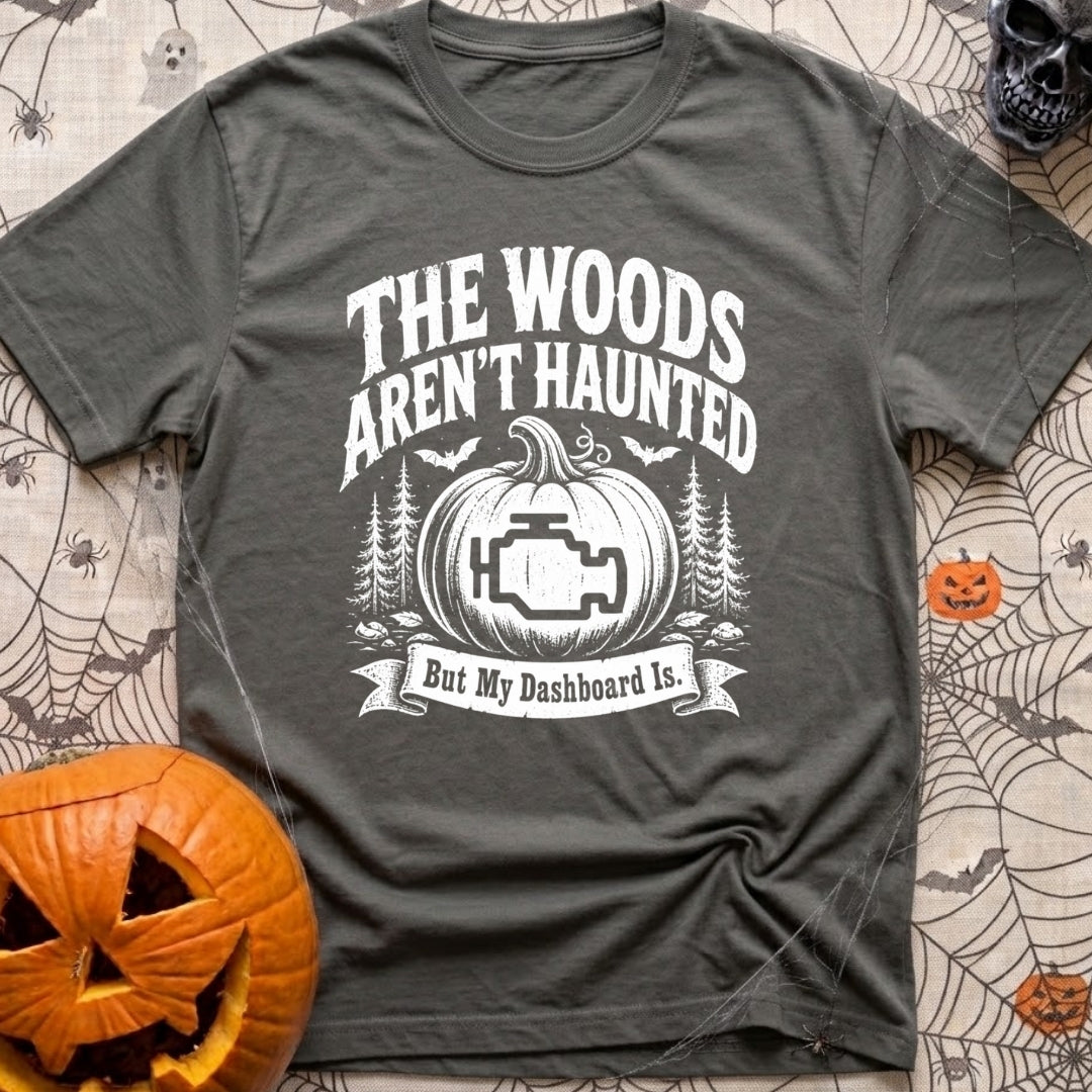 Scariest Carving Ever - T-Shirt in Pepper - A distressed white graphic featuring the text "THE WOODS AREN'T HAUNTED"...