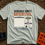 Retired And Recharged - T-Shirt in Bay - A graphic dashboard design featuring the text "SCHEDULE EMPTY. BATTERY FULL."...