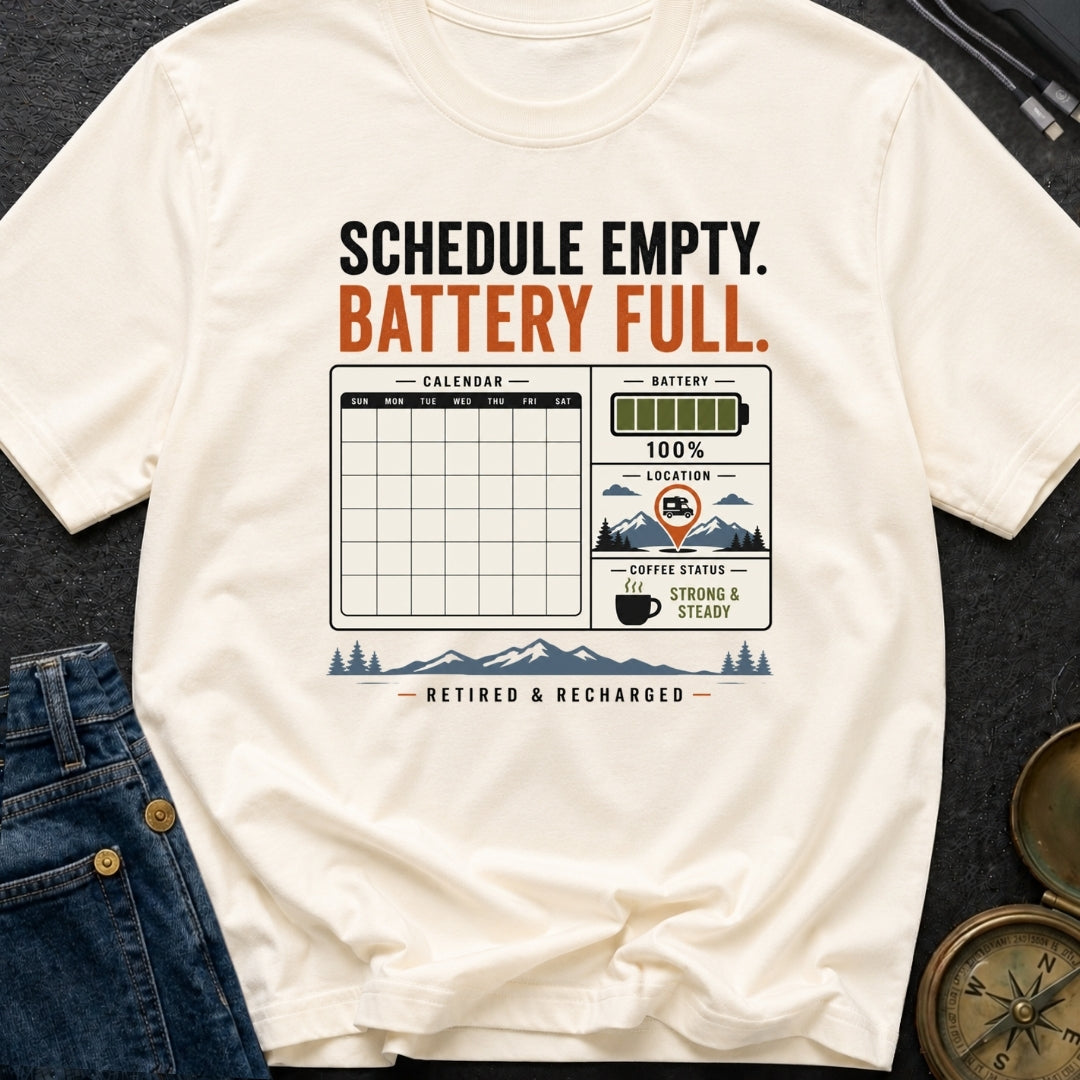Schedule Empty Battery Full - T-Shirt
