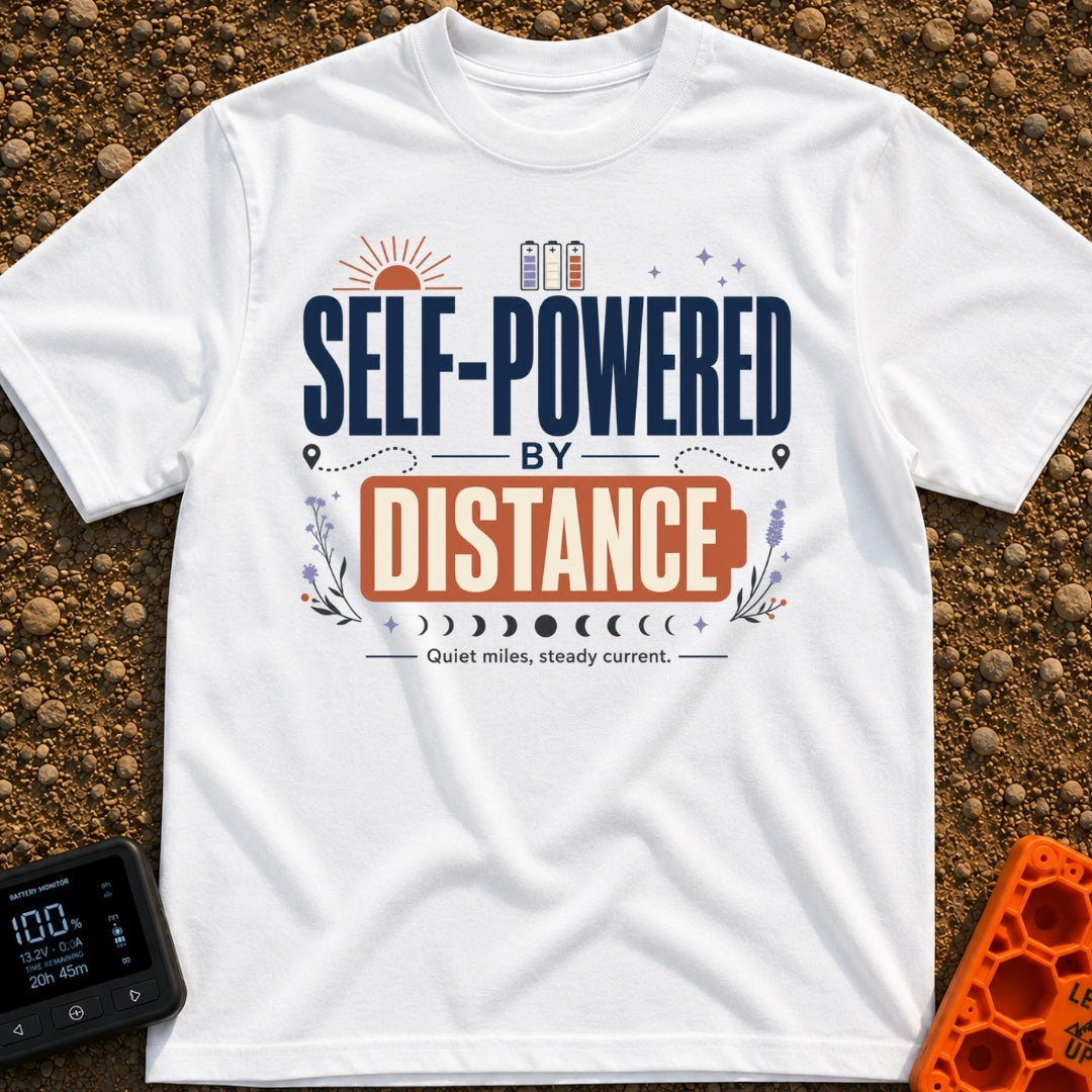 Charged By Distance - T-Shirt in White - A typographic design reading "SELF-POWERED BY DISTANCE" with the word "DISTANCE"...