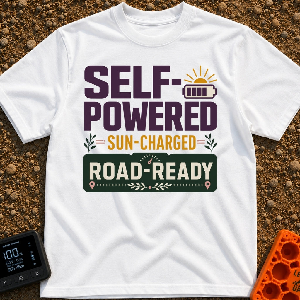 Sun Charged Road Ready - T-Shirt in White - A typographic design displaying the text "SELF-POWERED", "SUN-CHARGED", and...
