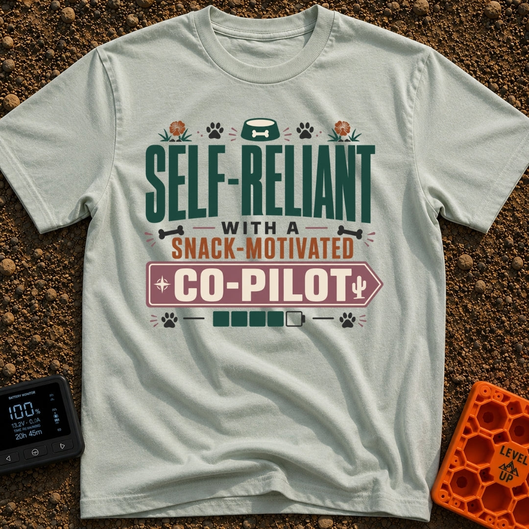 Snack Motivated Co Pilot - T-Shirt in Bay - Typographic design reading "SELF-RELIANT WITH A SNACK-MOTIVATED CO-PILOT"...