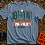 Snack Motivated Co Pilot - T-Shirt in Blue Jean - Typographic design reading "SELF-RELIANT WITH A SNACK-MOTIVATED...