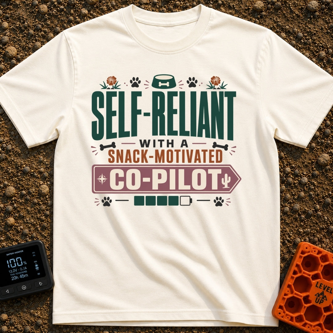 Snack Motivated Co Pilot - T-Shirt in Ivory - Typographic design reading "SELF-RELIANT WITH A SNACK-MOTIVATED CO-PILOT"...