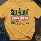 Self Reliant With A Window Seat Dog - T-Shirt