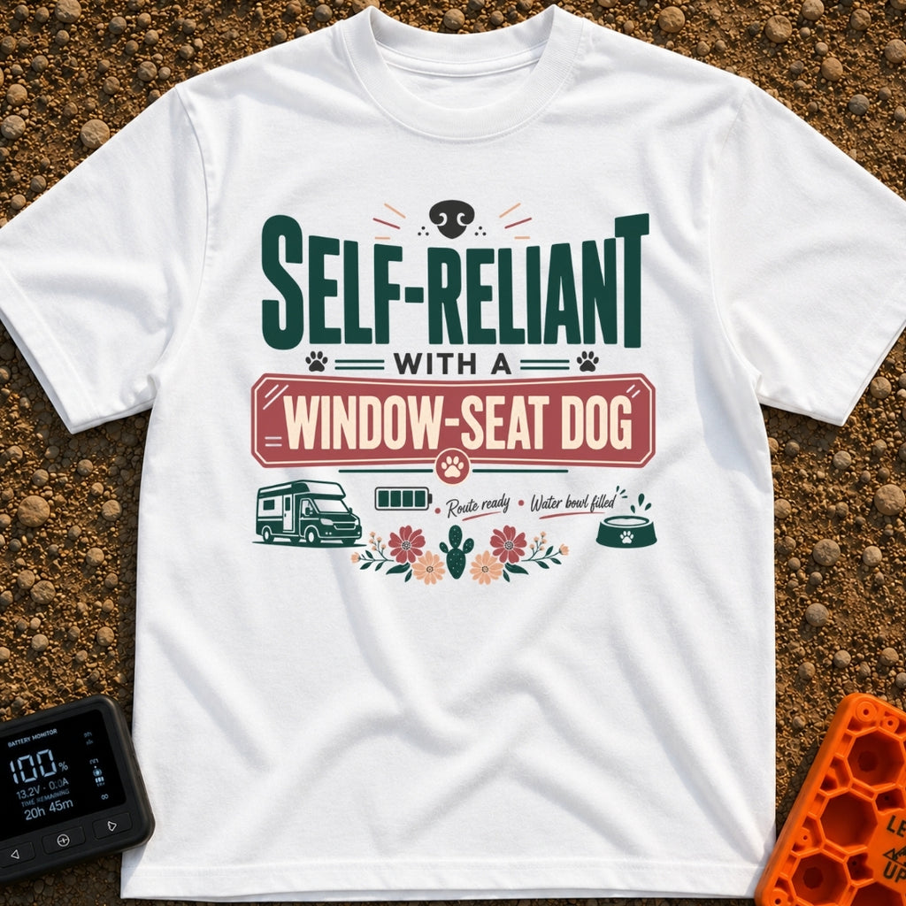 Window Seat Copilot - T-Shirt in White - Typographic design reading 'SELF-RELIANT WITH A WINDOW-SEAT DOG' featuring...