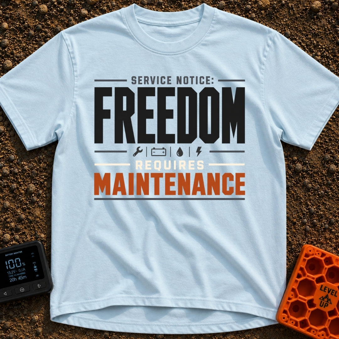 Freedom Requires Maintenance - T-Shirt in Chambray - Text-based design reading "SERVICE NOTICE: FREEDOM REQUIRES...