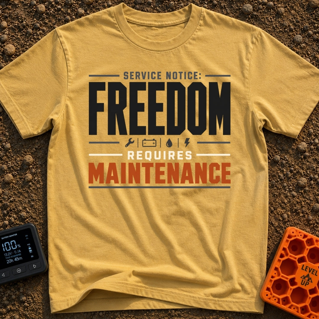 Freedom Requires Maintenance - T-Shirt in Mustard - Text-based design reading "SERVICE NOTICE: FREEDOM REQUIRES...