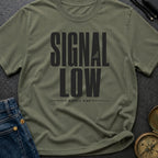 Low Signal High Vibes - T-Shirt