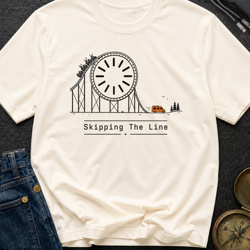 Skip The Line - T-Shirt