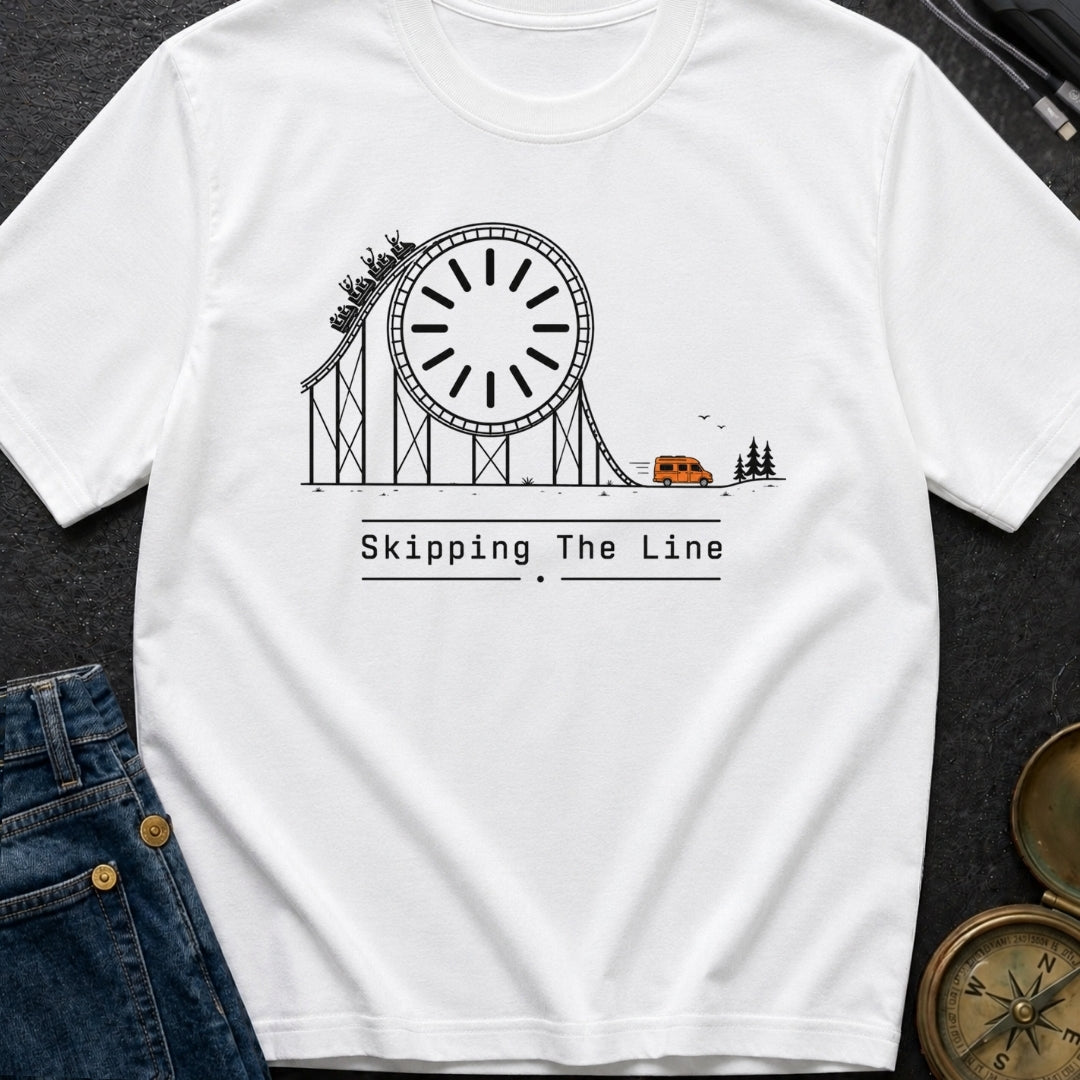 Skip The Line - T-Shirt
