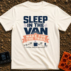 Van Dreams, Trail Scenes - T-Shirt in Ivory - The design features bold typography reading "SLEEP IN THE VAN WAKE FOR THE...