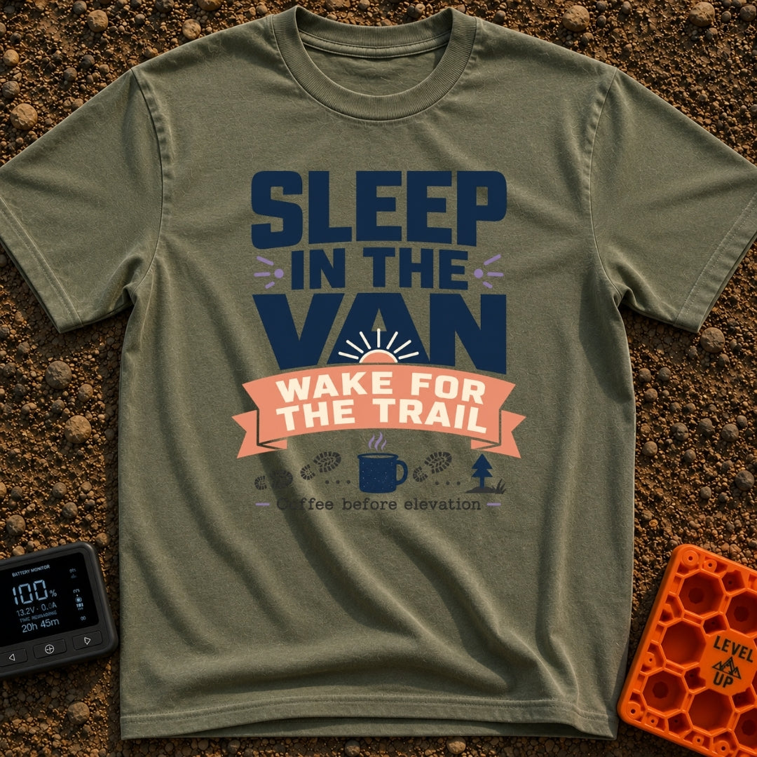 Van Dreams, Trail Scenes - T-Shirt in Moss - The design features bold typography reading "SLEEP IN THE VAN WAKE FOR THE...