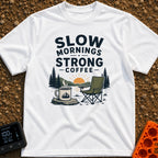 Slow Start Strong Brew - T-Shirt in White - The artwork features the text "SLOW MORNINGS STRONG COFFEE" above an...