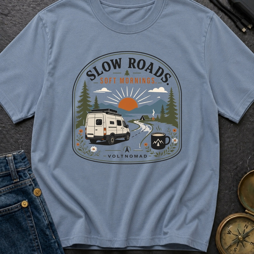 Slow Roads Soft Mornings - T-Shirt