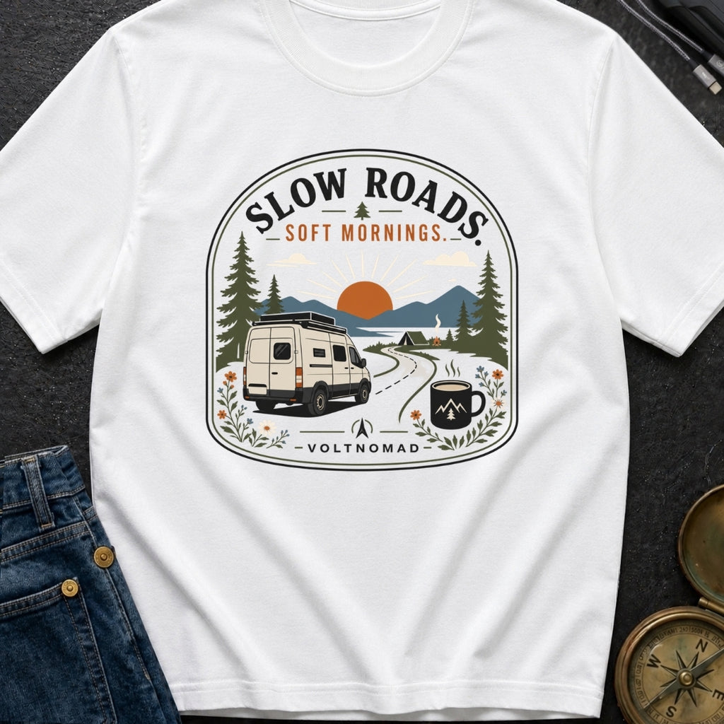 Slow Roads Soft Mornings - T-Shirt