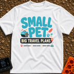 Tiny Traveler Pulse - T-Shirt in White - A graphic design featuring the text "SMALL PET BIG TRAVEL PLANS" surrounded by...