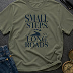 Small Steps Long Haul - T-Shirt