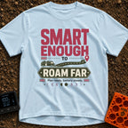 Roam with a Plan - T-Shirt in Chambray - Typographic design reading "SMART ENOUGH TO ROAM FAR" and "Plan ready, battery...