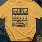 Smart Home Dumb Problems - T-Shirt
