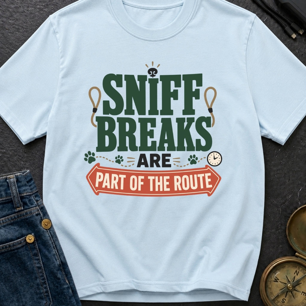 Sniff Breaks Required - T-Shirt