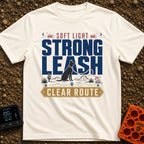 New Leash On Life - T-Shirt in Ivory - A graphic design featuring the text "SOFT LIGHT", "STRONG LEASH", and "CLEAR...