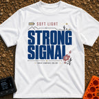 Soft Light Strong Signal - T-Shirt in White - A typographic design with the text 'SOFT LIGHT' and 'STRONG SIGNAL',...