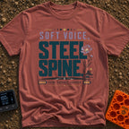 Speak Softly Charge Hard - T-Shirt in Brick - The design features the text "SOFT VOICE, STEEL SPINE" and "CALM, CAPABLE,...