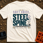 Speak Softly Charge Hard - T-Shirt in Ivory - The design features the text "SOFT VOICE, STEEL SPINE" and "CALM, CAPABLE,...
