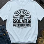Solar Powered Overthinking - T-Shirt