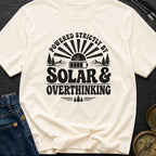 Solar Powered Overthinking - T-Shirt