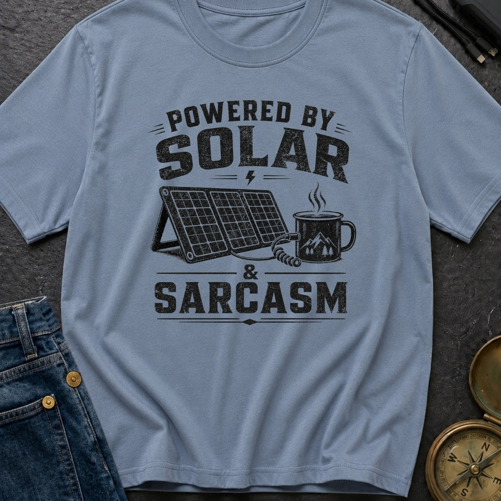 Solar Powered Sarcasm - T-Shirt