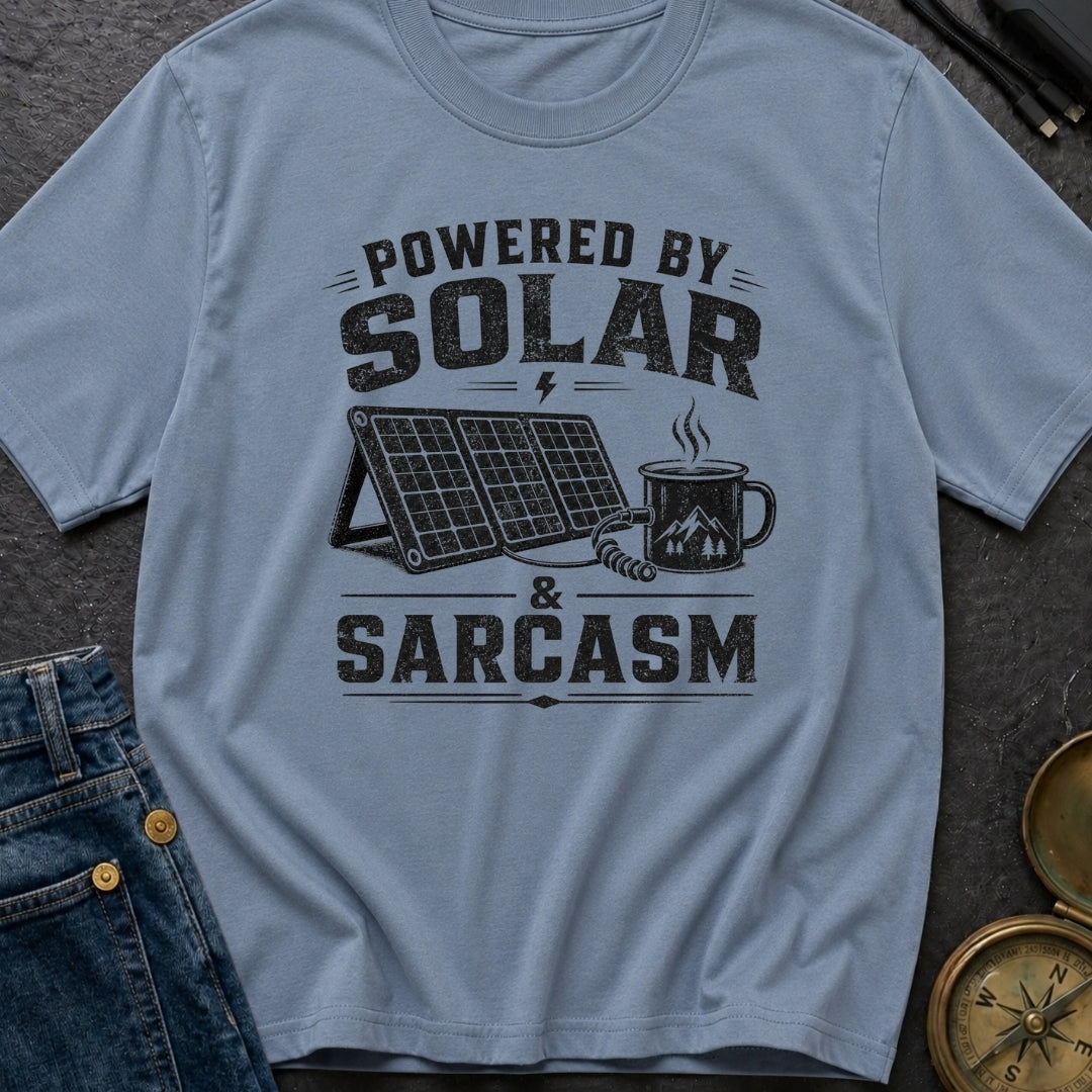 Solar Powered Sarcasm - T-Shirt
